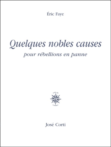 Quelques Nobles Causes Pour Rébellions En Panne