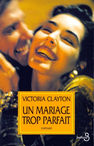 Un Mariage Trop Parfait