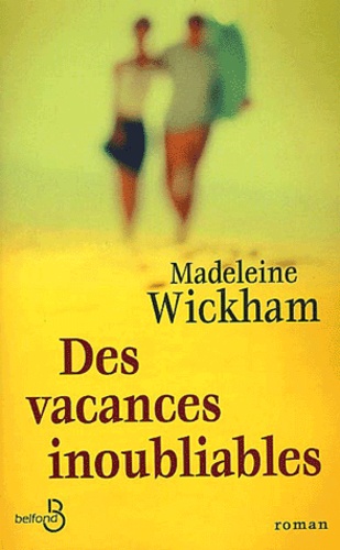 Des Vacances Inoubliables