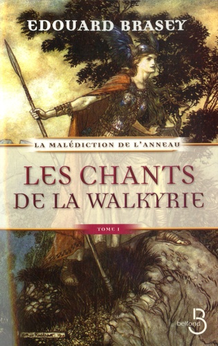 Les Chants De La Walkyrie - Tome 1 - La Malédiction De L'anneau