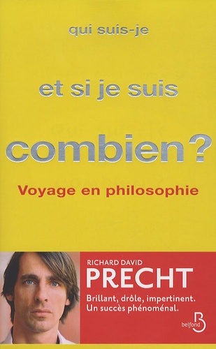 Qui Suis-Je Et, Si Je Suis, Combien ? - Voyage En Philosophie