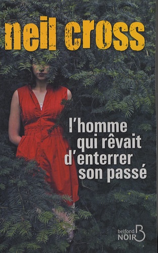 L'homme Qui Rêvait D'enterrer Son Passé