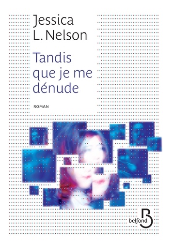Tandis Que Je Me Dénude
