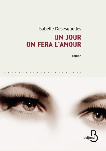 Un Jour On Fera L'amour