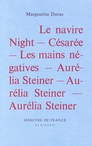 Le Navire Night - Césarée - Les Mains Négatives - Aurélia Steiner