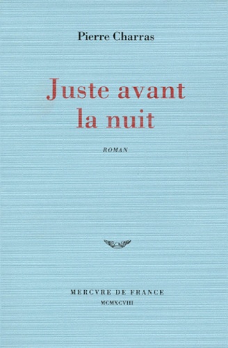 Juste Avant La Nuit