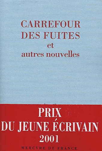 Carrefour Des Fuites Et Autres Nouvelles