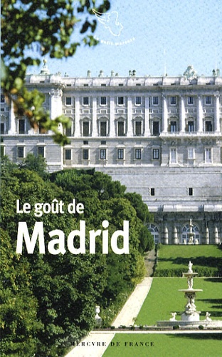 Le Goût De Madrid