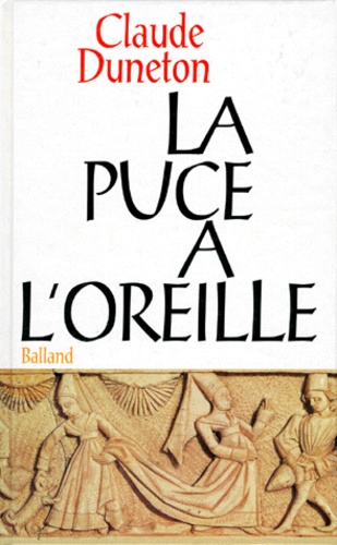 La Puce A L'oreille - Anthologie Des Expressions Populaires Avec Leur Origine, Edition Revue Et Augmentee