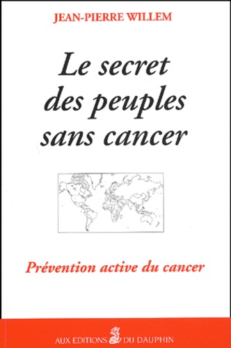 Le Secret Des Peuples Sans Cancer - 2eme Edition