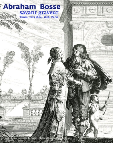 Abraham Bosse - Savant Graveur Tours, Vers 1604-1676, Paris