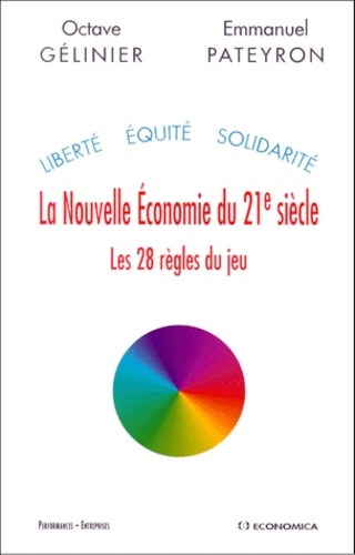 La Nouvelle Economie Du Xxième Siècle - Les 28 Règles Du Jeu