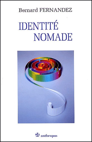 Identité Nomade - De L'expérience D'occidentaux En Asie