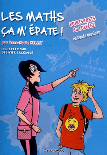 Les Maths, Ça M'épate ! - Points Forts Du Collège En Bande Dessinée