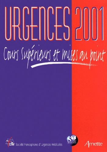 Urgences 2001 - Cours Supérieurs Et Mises Au Point