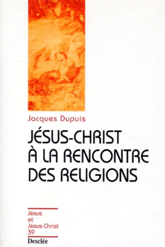 Jésus Christ À La Rencontre Des Religions