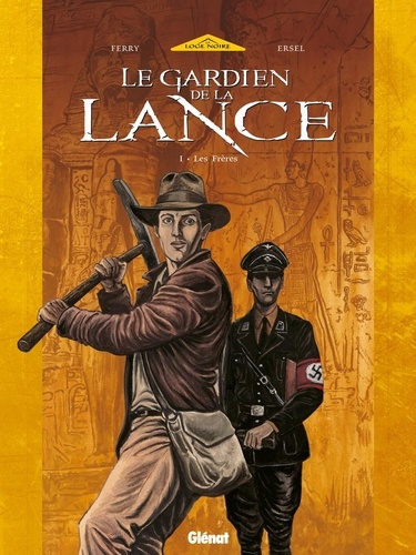 Le Gardien De La Lance - Tome 1 - Les Frères