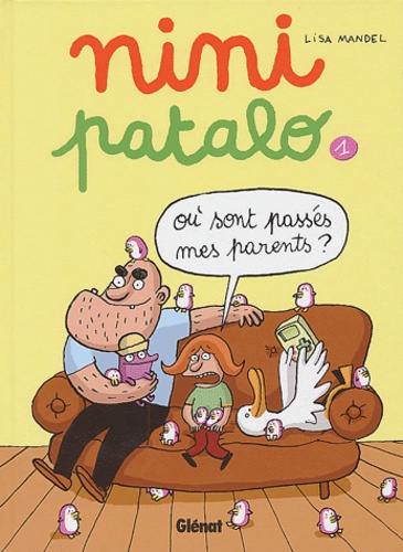 Nini Patalo - Tome 1 - Où Sont Passés Mes Parents ?