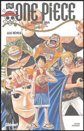 One piece - 1re édition - Tome 24 : Les rêves