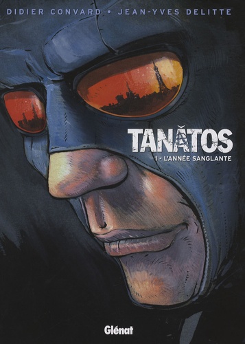 Tanâtos Tome 1 - L'année Sanglante