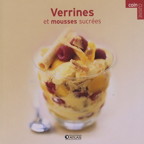 Verrines Et Mousses Sucrées