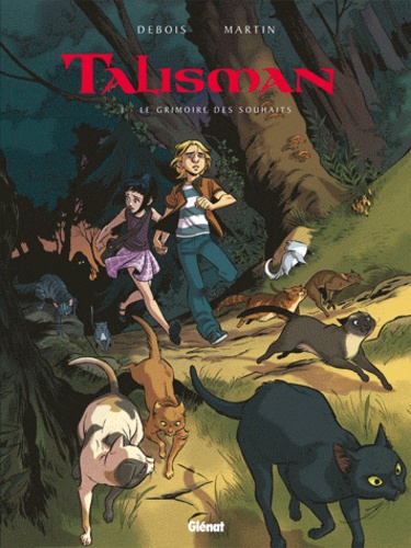 Talisman - Tome 1 - Le Grimoire Des Souhaits