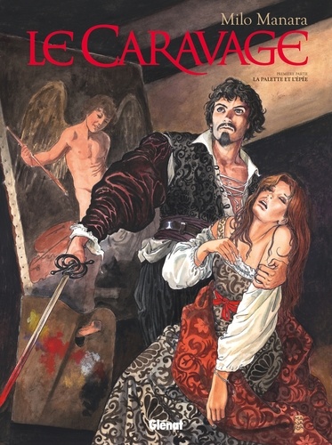Le Caravage - Tome 1 - La Palette Et L'épée