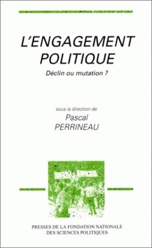 L'engagement Politique - Déclin Ou Mutation ?