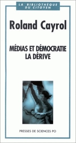 Médias Et Démocratie, La Dérive