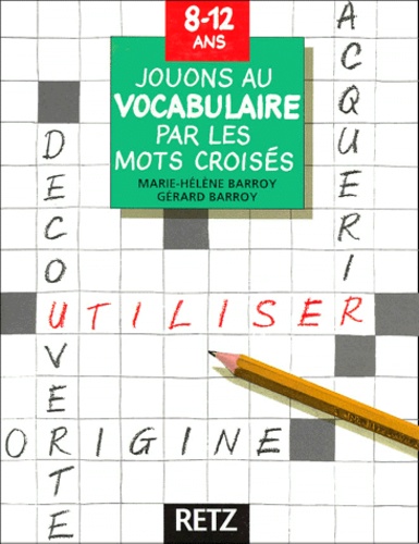 Jouons Au Vocabulaire Par Les Mots Croisés