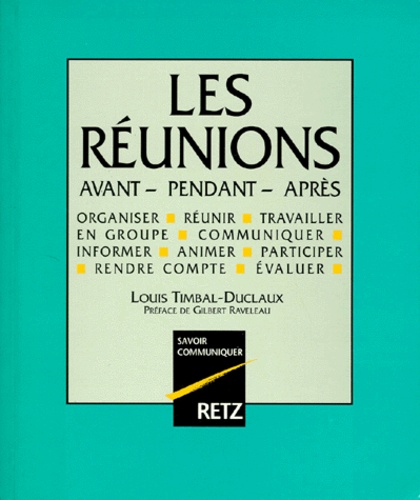 Les Réunions - Avant, Pendant, Après