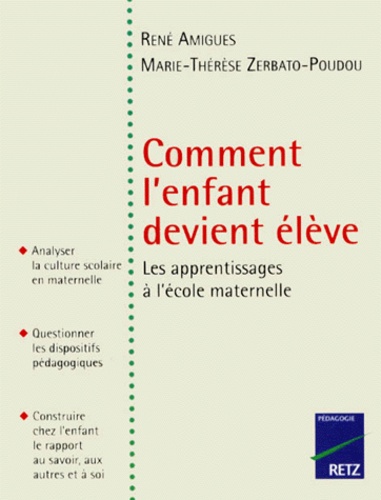 Comment L'enfant Devient Élève - Les Apprentissages À L'école Maternelle