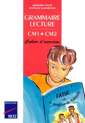 Grammaire Lecture Cm1 Et Cm2 - Cahier D'exercices