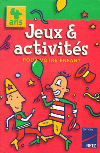 Jeux & Activites Pour Votre Enfant - 4 Ans