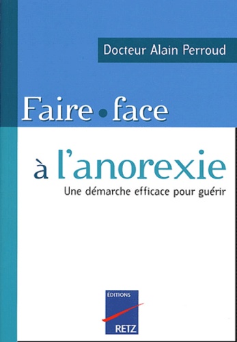 Faire Face À L'anorexie - Comment Traiter Son Trouble Par Soi-Même