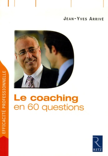 Le Coaching En 60 Questions