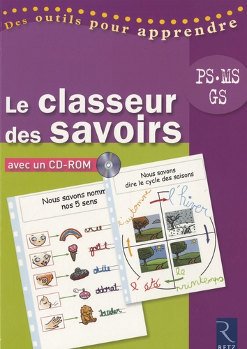 Le Classeur Des Savoirs Ps, Ms, Gs - (1 Cd-Rom)