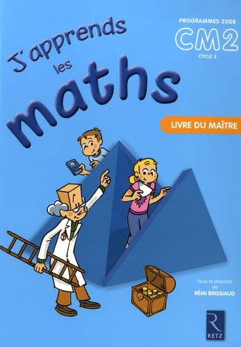 J'apprends Les Maths Cm2 - Livre Du Maître, Programmes 2008