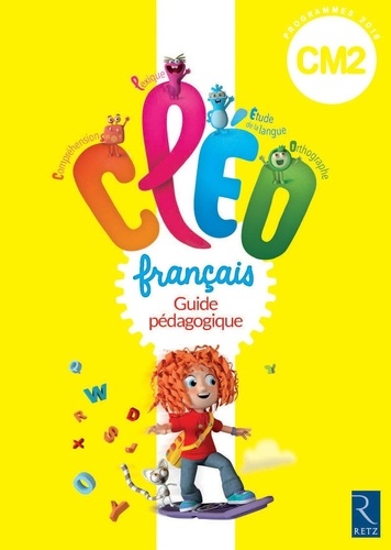 Français Cm2 Cleo - Guide Pédagogique - Edition 2016