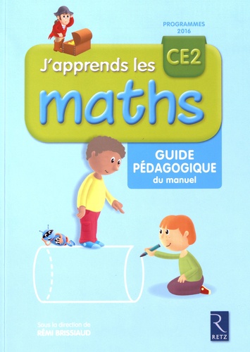 J'apprends Les Maths Ce2 - Guide Pédagogique