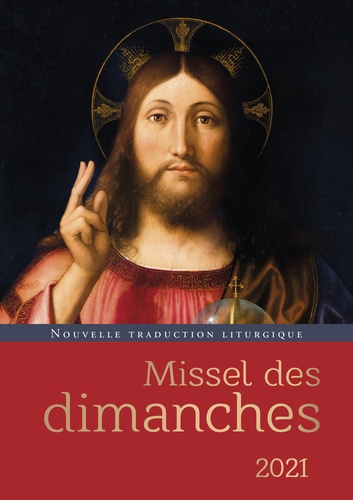 Missel Des Dimanches - Année Liturgique Du 29 Novembre 2020 Au 27 Novembre 2021 - Lectures De L'année B