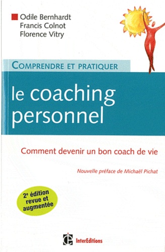 Comprendre Et Pratiquer Le Coaching Personnel - Comment Devenir Un Bon Coach De Vie