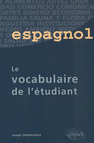 Espagnol - Le Vocabulaire De L'etudiant