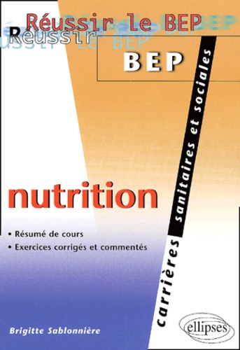 Nutrition - Résumé De Cours, Exercices Corrigés Et Commentés
