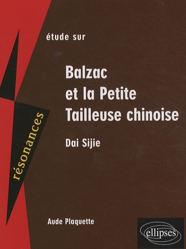 Etude Sur Balzac Et La Petite Tailleuse Chinoise, Sijie