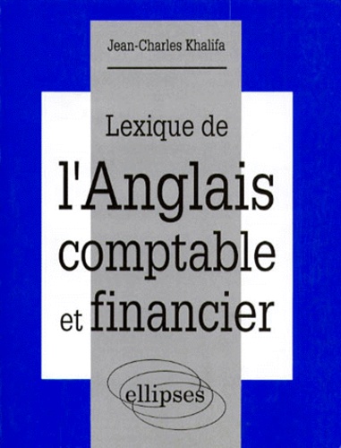 Lexique De L'anglais Comptable Et Financier