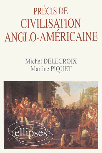 Precis De Civilisation Anglo-Americaine