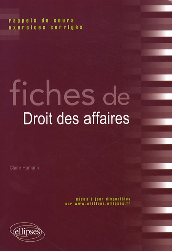 Fiches De Droit Des Affaires - Rappels De Cours Et Exercices Corrigés