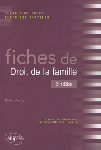 Fiches De Droit De La Famille - Rappels De Cours, Exercices Corrigés