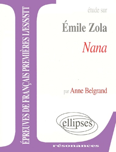 Etude Sur Nana, Emile Zola